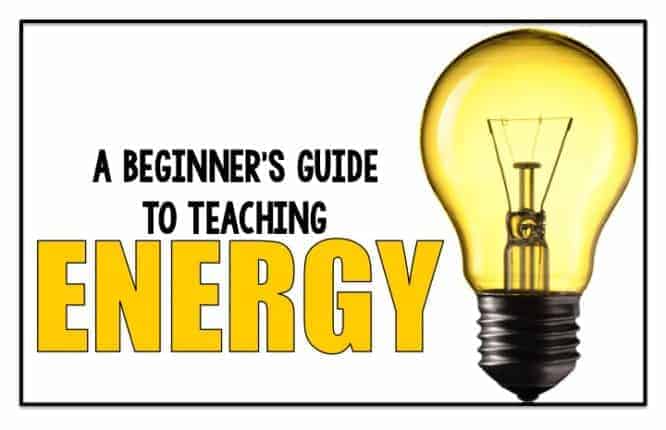 Teaching Energy | Beginner's Guide