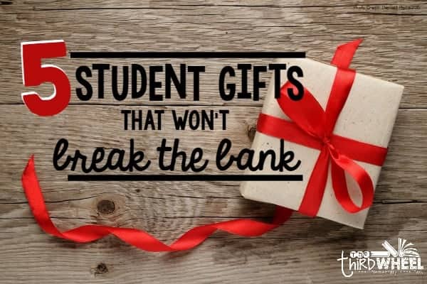 Inexpensive Student Gift Ideas for Teachers