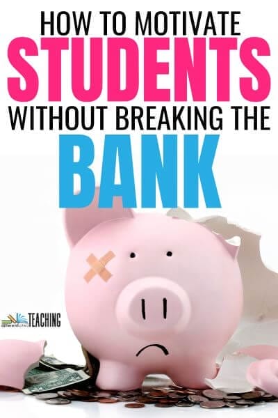 How to motivate students without breaking the bank