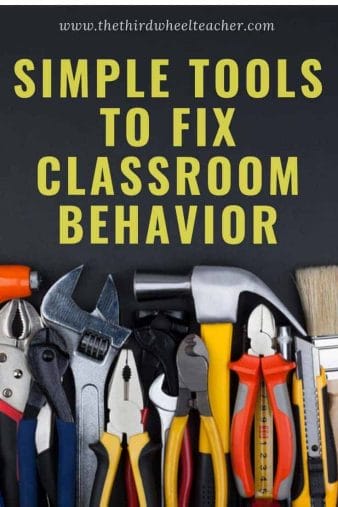 Simple Tools to Fix Classroom Behavior