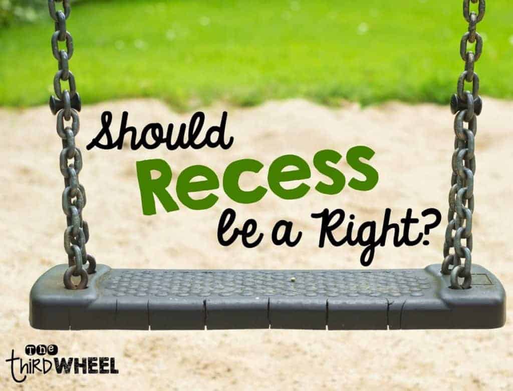 Recess: A Reward or Necessity?