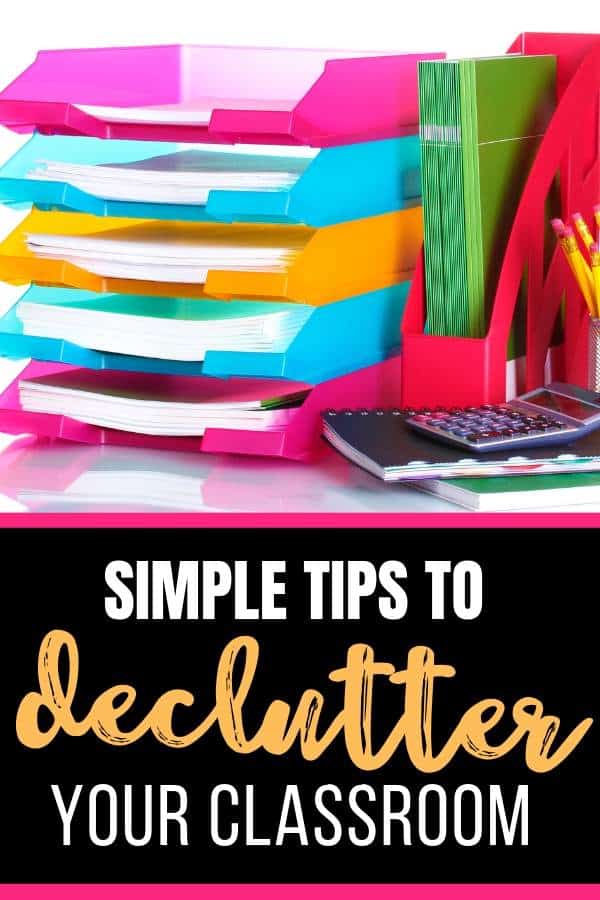 6 Simple Ways to Declutter Your Classroom for the New Year