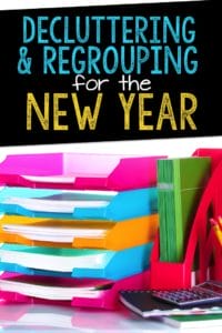 decluttering your classroom for the new year