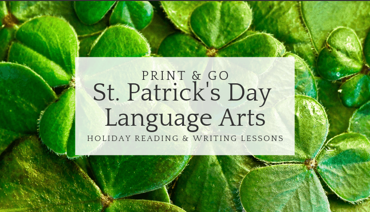 St. Patrick's Day Holiday ELA Lesson Plans for reading & writing