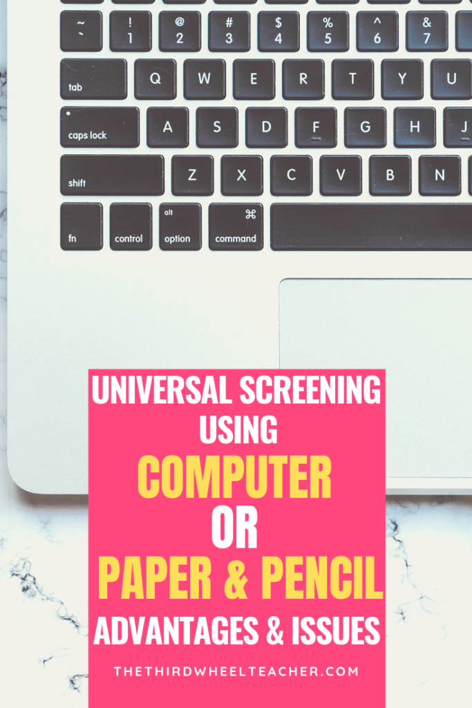Computerized assessment vs. paper and pencil for universal screening universal screening
