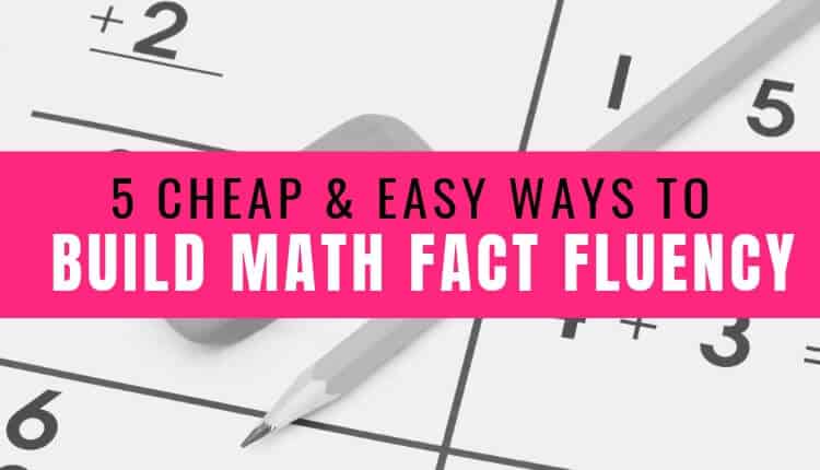 5 easy ways to build math fact fluency