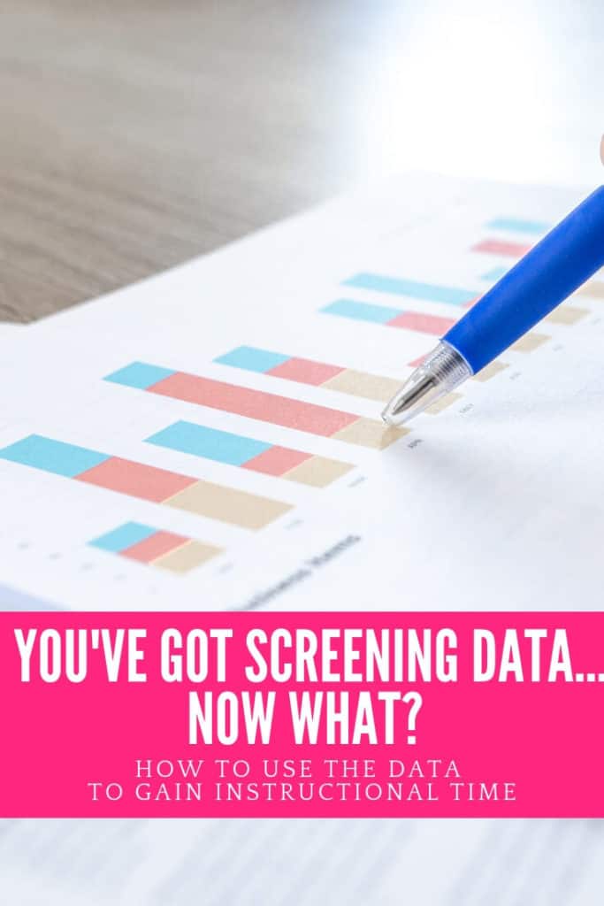 Using reading universal screening data more effectively to help you find more time for instruction and support struggling students