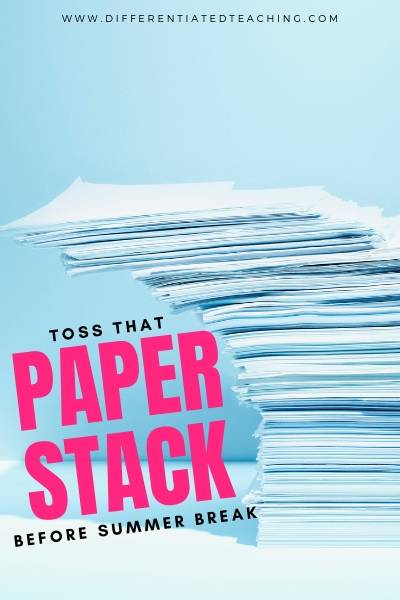 Declutter your paper stack at the end of the school year