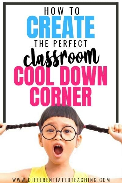 How to create the perfect classroom cool down spot - everything you need to know and a free starter kit