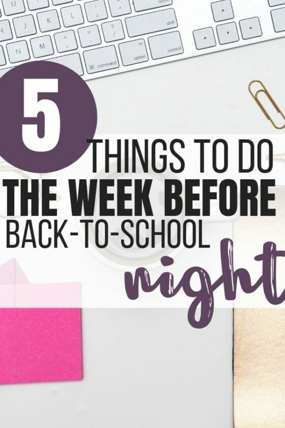 5 Things to do the week before Back-to-School Night
