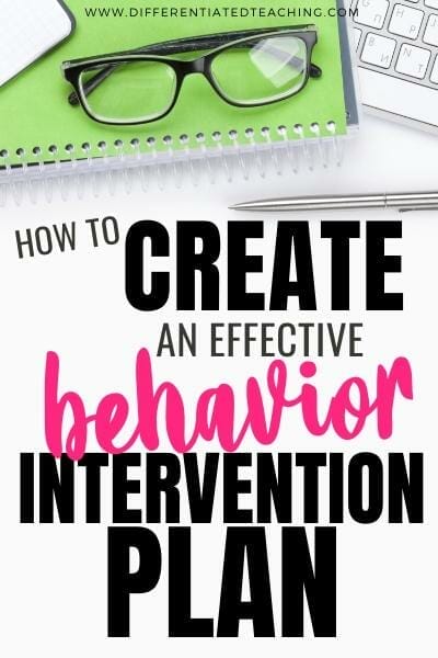 How to Plan Successful Behavior Interventions: A Step-by-Step Guide 6 How to create an effective behavior intervention plan