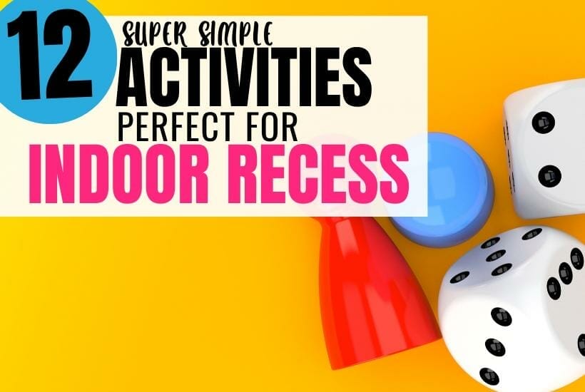 Indoor Recess Games & Activities
