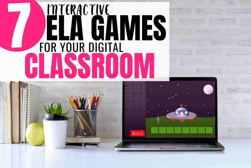 7 Interactive ELA Games for Your Digital Classroom
