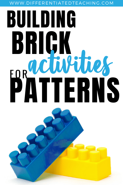 Building Bricks to Teach Patterns building brick math