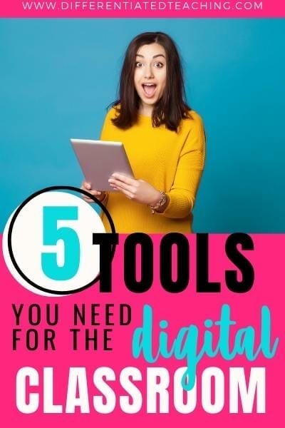 5 Tools You Need for the Digital Classroom
