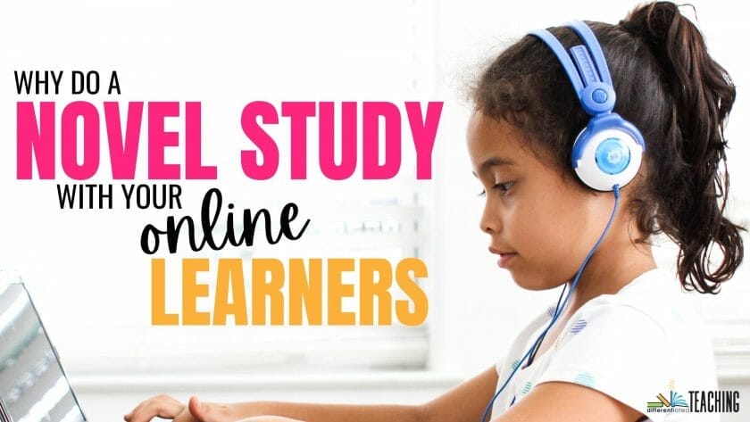 DOING A NOVEL STUDY WITH AN ONLINE STUDY