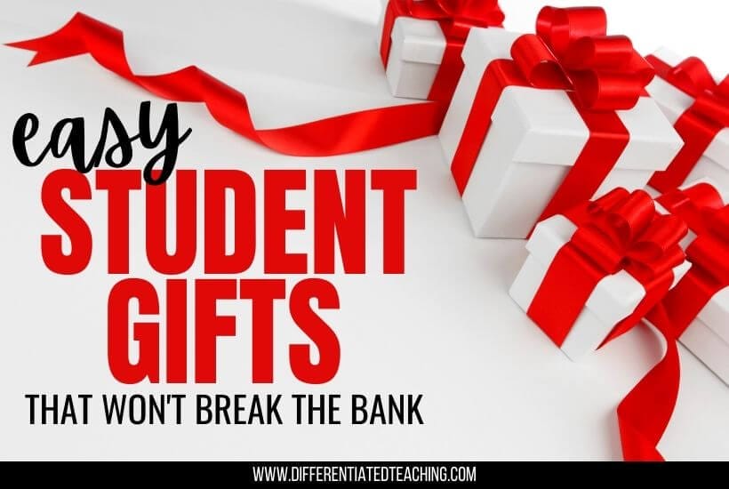 Easy and inexpensive gifts for students from teachers
