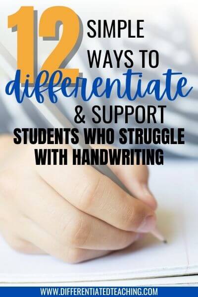 12 Ways to Differentiate for Students who Struggle with Handwriting