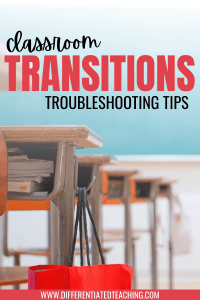 Why transitions are the key to an effective classroom & how to improve them 7 Classroom Transition Troubleshooting