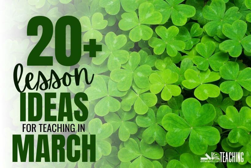 March Teaching Ideas for the Elementary Classroom 