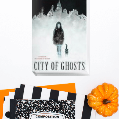 City of Ghosts - Halloween Books for your Classroom Library