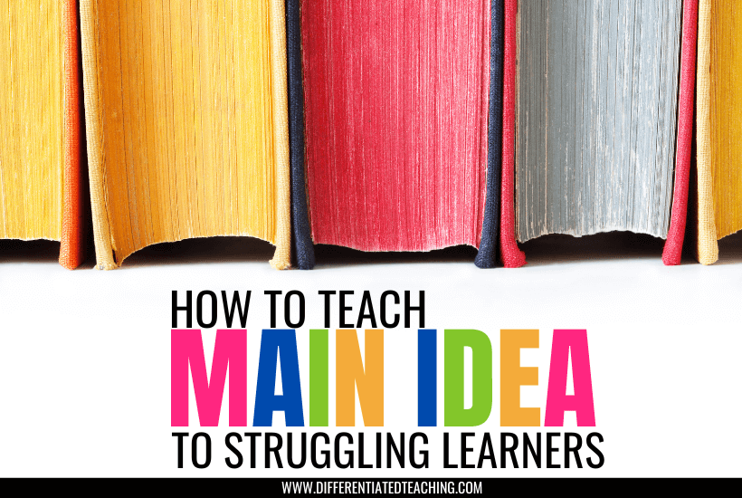 teach main idea to struggling learners 