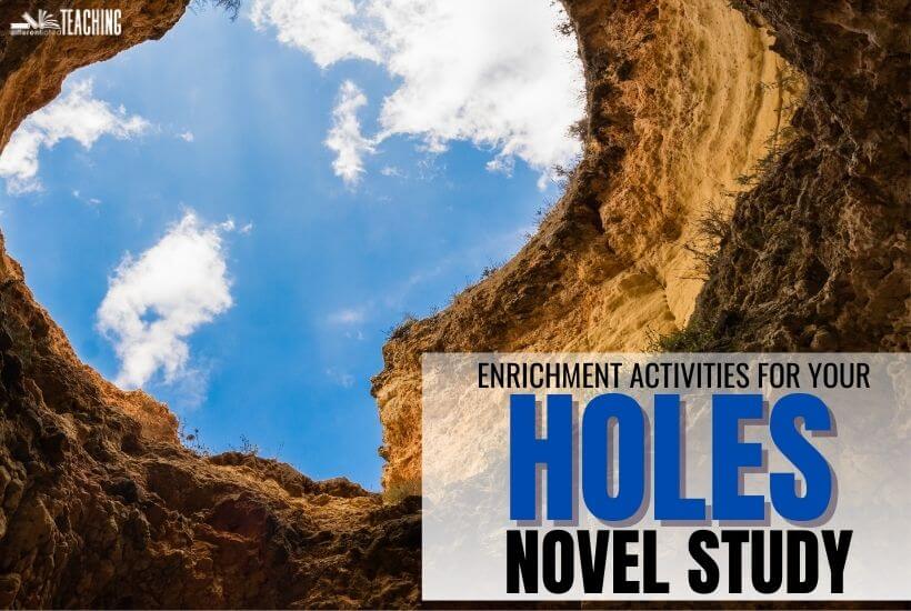 Teaching Holes: Novel Study Activities, Lesson Plans, Discussion Questions & STEM Ideas 8 holes enrichment post novel activities