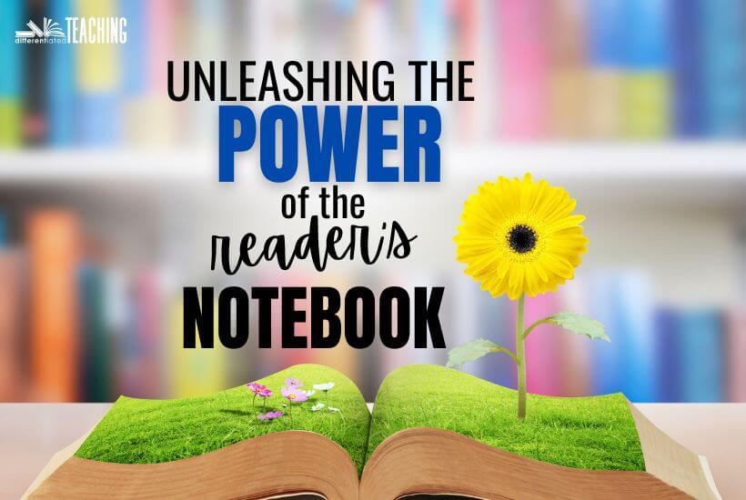 Unleash the Unique Power of the Reader's Notebook 1 Reading Response Journal 1 reader's notebook, Reading notebooks