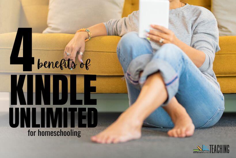 benefits of kindle unlimited for homeschooling