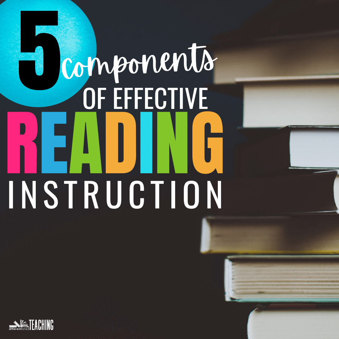 The 5 Key Components of Effective Reading Instruction