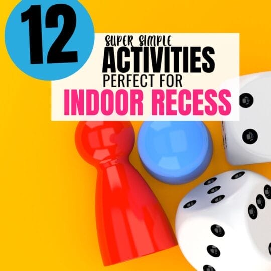 Engaging Indoor Recess Games & Activities Your Learners will Love
