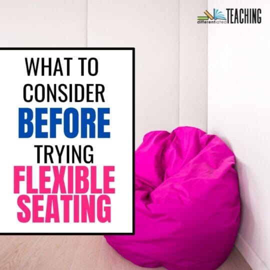 Flexible Seating Pros and Cons: What to consider BEFORE you get started
