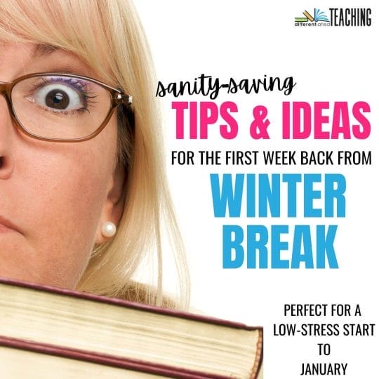 January Back to School Ideas: Lesson Activities & Tips for welcoming Students back from Break