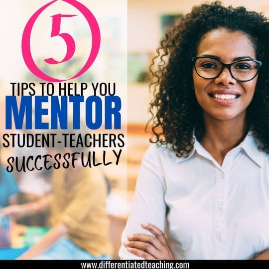 The First-Time Mentor Teacher’s Guide: Advice for Mentoring a Student-Teacher