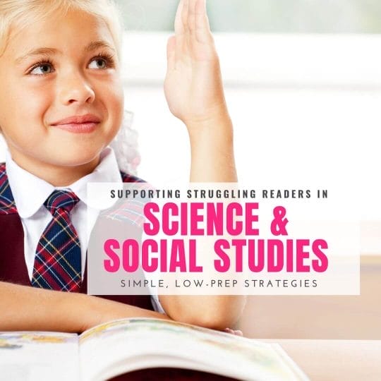 5 Simple Accommodations for Struggling Readers in Science & Social Studies