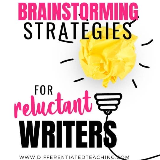 No prep brainstorming strategies for reluctant writers