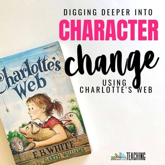 How to help your students dig deeper into character change with mentor texts