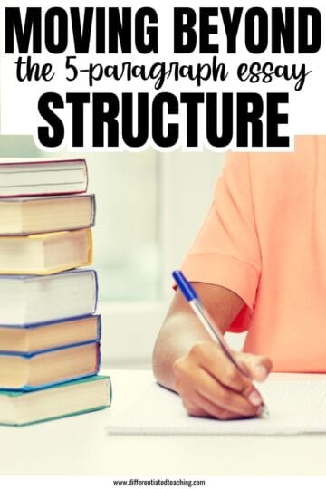 A person in an orange shirt writes in a notebook beside a stack of colorful books. Large text above reads, Moving beyond the 5-paragraph essay structure—ideal for teaching essay writing middle school students.