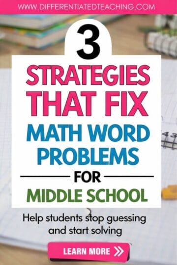 A promotional graphic reads: 3 Middle School Math Word Problem Strategies That Fix Mistakes. Help students stop guessing and start solving. A “Learn More” button is at the bottom over a blurred notebook background.