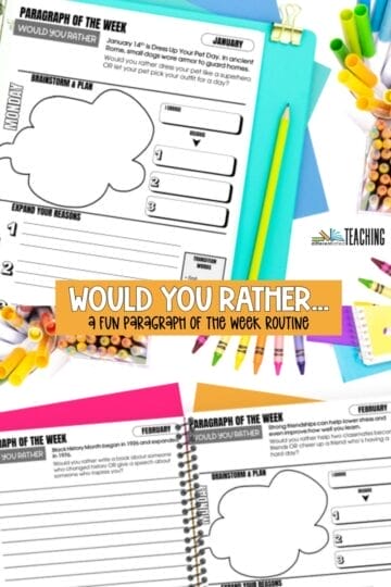 Colorful school supplies surround worksheets titled Paragraph of the Week: Would You Rather, featuring brainstorming and planning sections. This fun writing routine uses engaging Writing Prompts for Kids and Fun Questions for Students to spark creativity.