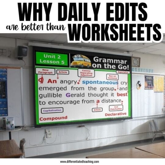 A classroom with a large screen displays a grammar lesson titled Grammar on the Go!, highlighting sentence edits. The text above reads, Why daily grammar practice middle school is better than worksheets.