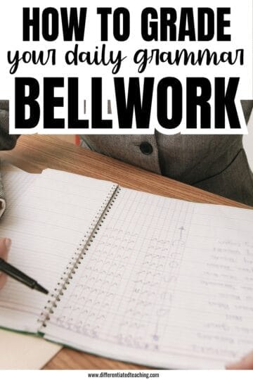 A person sits at a desk, grading a spiral notebook with handwritten text. The top of the image reads, “How to Grade Your Daily Grammar Bellwork—Perfect for editing bell ringers ELA or daily grammar practice middle school.”.