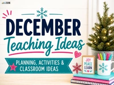 A festive image featuring December teaching ideas: planning, activities & classroom inspiration. Includes a small decorated Christmas tree, books, colorful pencils in a holder, and a sign that says Joy Peace Learn.
